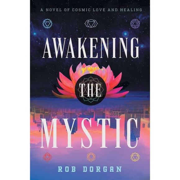Rob Dorgan Other - Awakening the Mystic -- Rob Dorgan